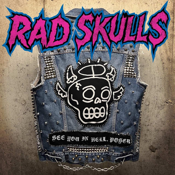 Rad Skulls - See You In Hell, Poser Vinyl Record Album Art