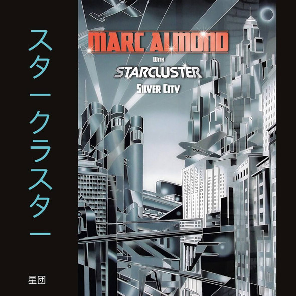 Marc Almond With Starcluster - Silver City Expanded 2LP Limited Edition Silver Vinyl Vinyl Record Album Art