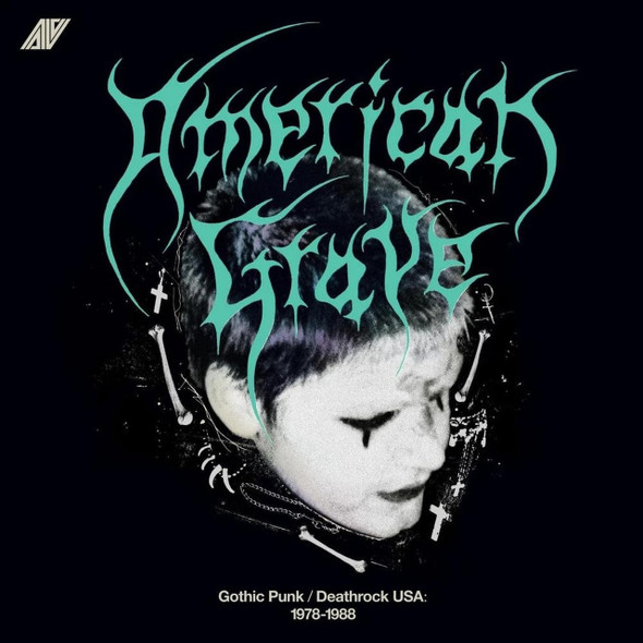 Various Artists - American Grave: Gothic Punk & Death Rock USA Vinyl Record Album Art