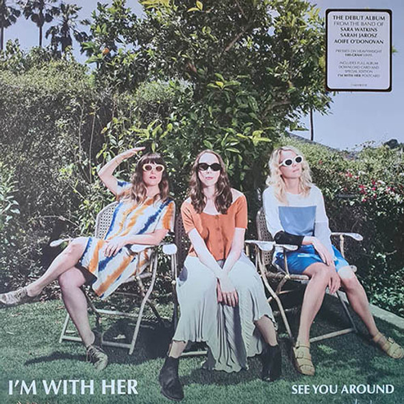 I'm With Her - See You Around Vinyl Record Album Art