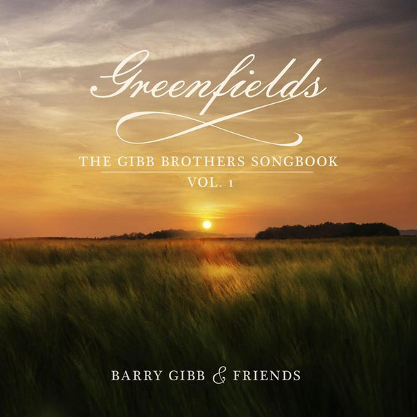 Barry Gibb & Friends - Greenfields: The Gibb Brothers' Songbook Vol. 1 Vinyl Record Album Art Barry Gibb & Friends - Greenfields: The Gibb Brothers' Songbook Vol. 1 Vinyl Record Album Art