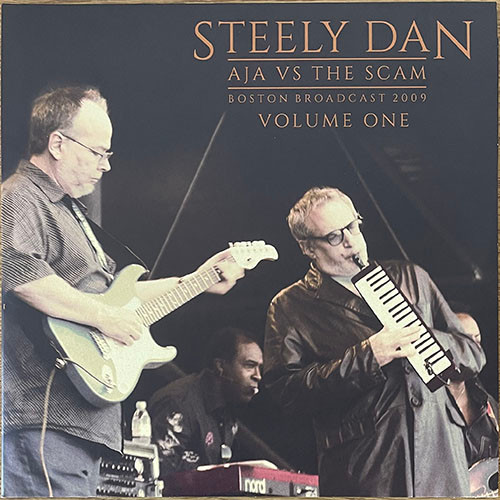 Steely Dan - Aja Vs The Scam, Boston Broadcast 2009: Volume One (LP) - PARA421LP Album Front Cover