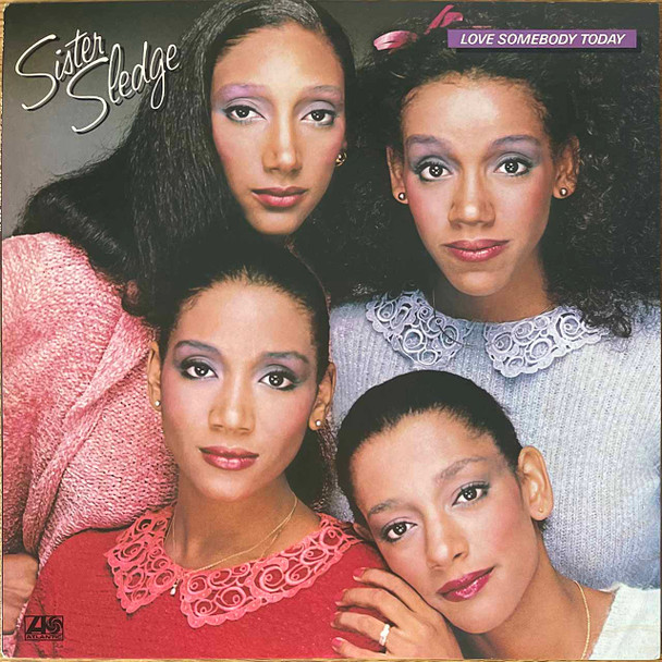 Actual image of the vinyl record album artwork of Sister Sledge's Love Somebody Today LP - taken in our record store