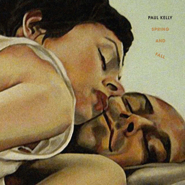 Paul Kelly - Spring And Fall Vinyl Record Album Art