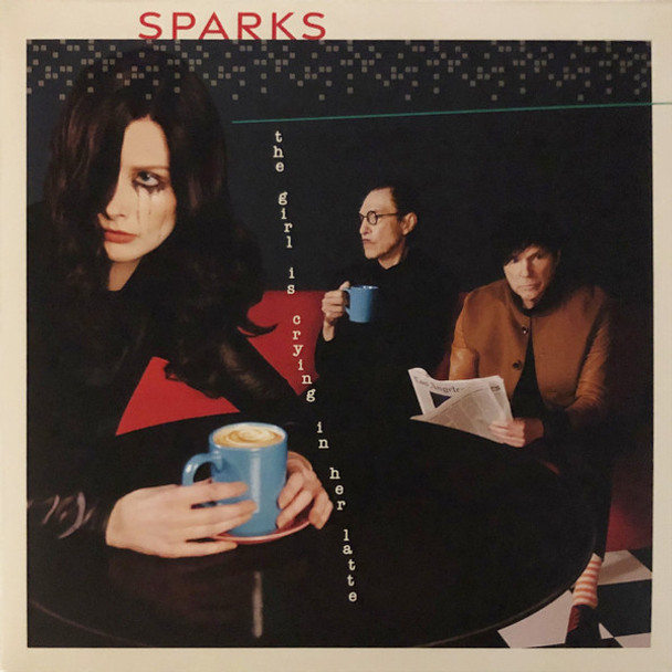 Sparks - The Girl Is Crying In Her Latte Vinyl Record Album Art
