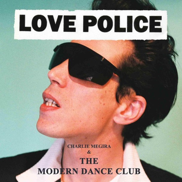Charlie Megira & The Modern Dance Club - Love Police Vinyl Record Album Art