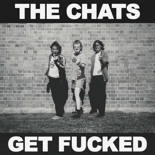 The Chats - Get Fucked Vinyl Record Album Art The Chats - Get Fucked Vinyl Record Album Art