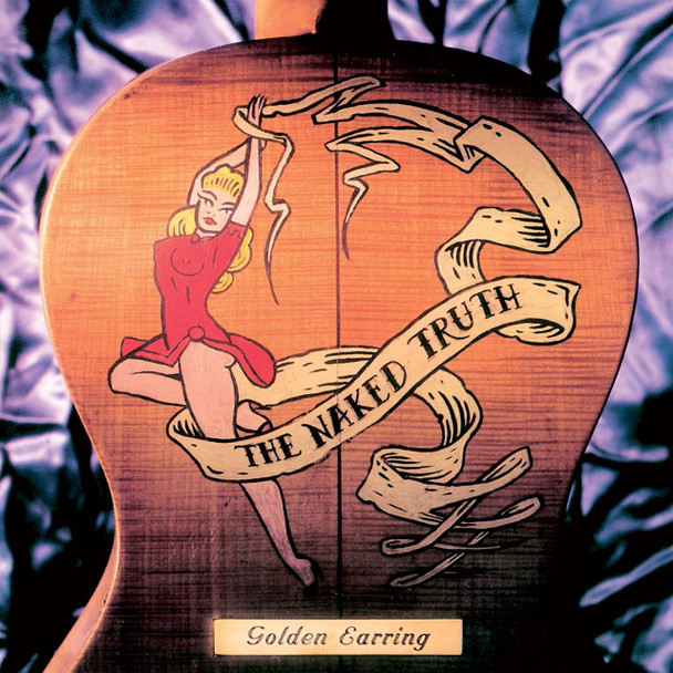 Golden Earring - The Naked Truth Vinyl Record Album Art