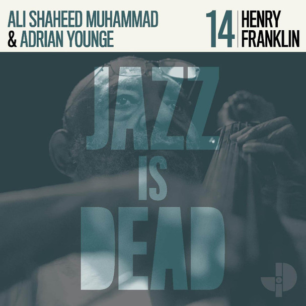 Henry Franklin, Adrian Younge & Ali Shaheed Muhammad - Jazz Is Dead 14 Vinyl Record Album Art