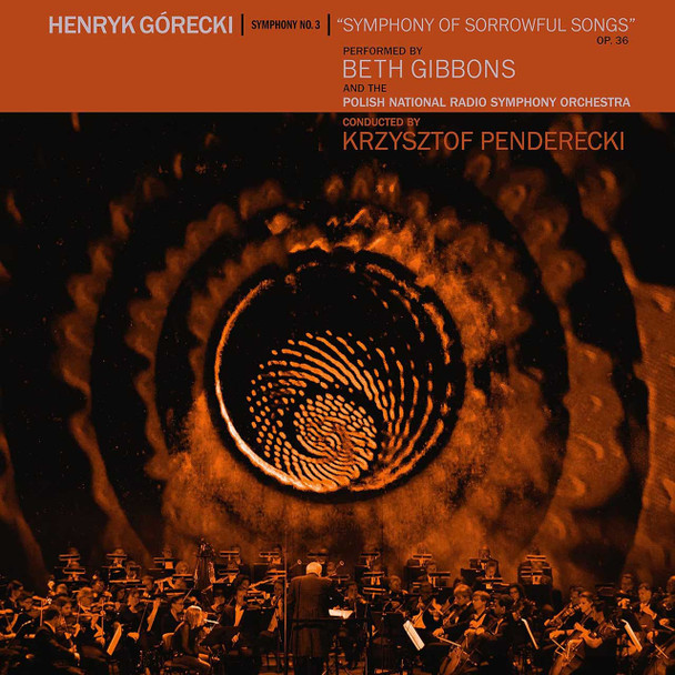 Henryk Górecki Performed By Beth Gibbons And The Polish National Radio Symphony Orchestra Conducted By Krzysztof Penderecki - Symphony No. 3 "Symphony Of Sorrowful Songs" Op. 36 Vinyl Record Album Art