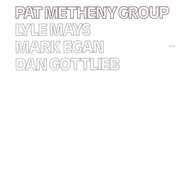 Pat Metheny Group - Pat Metheny Group Vinyl Record Album Art
