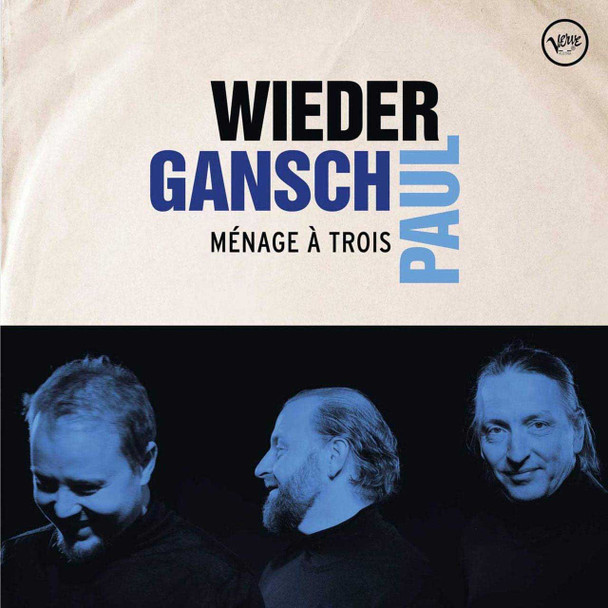 Wieder, Gansch, Paul - Ménage À Trois Vinyl Record Album Art