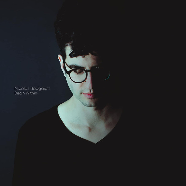 Nicolas Bougaieff - Begin Within Vinyl Record Album Art