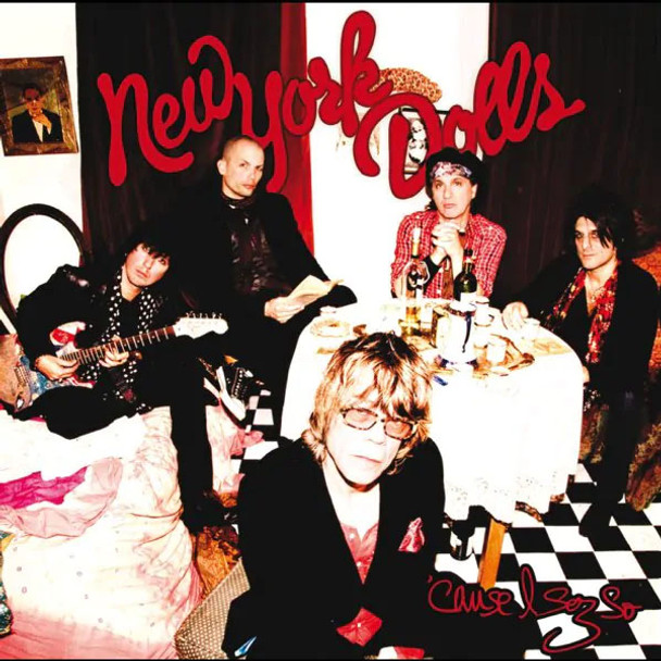 New York Dolls - Cause I Sez So Vinyl Record Album Art