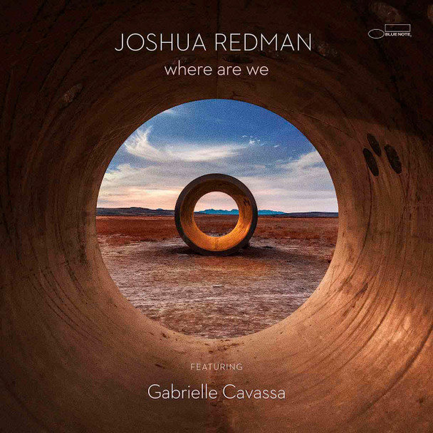 Joshua Redman Featuring Gabrielle Cavassa - Where Are We Vinyl Record Album Art