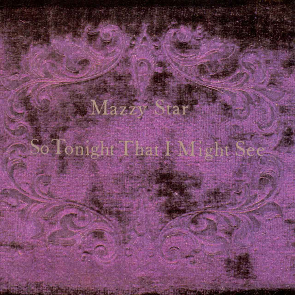 Mazzy Star - So Tonight That I Might See Vinyl Record Album Art
