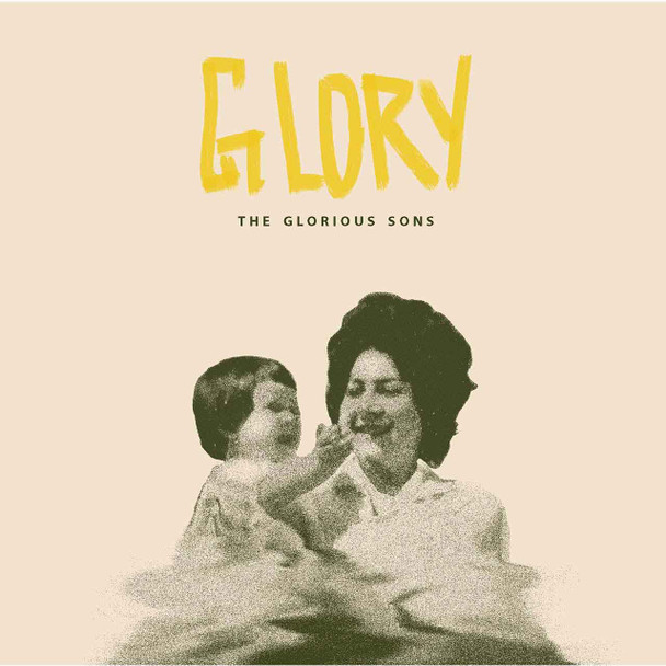 The Glorious Sons - Glory Vinyl Record Album Art