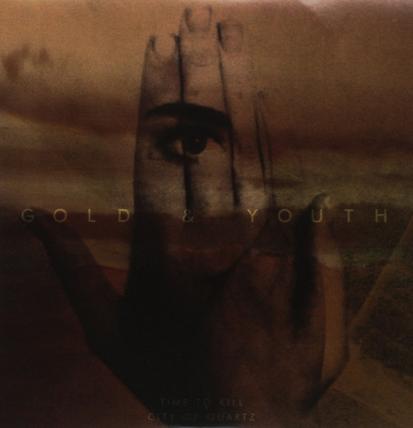 Gold & Youth - Time To Kill / City of Quartz Vinyl Record Album Art Gold & Youth - Time To Kill / City of Quartz Vinyl Record Album Art