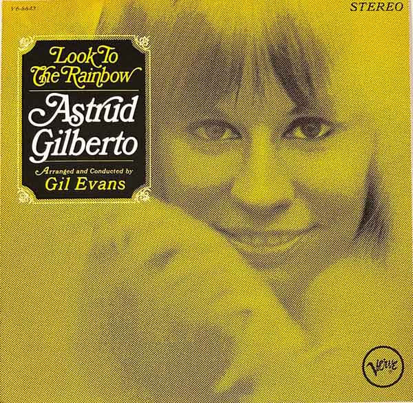 Astrud Gilberto - Look To The Rainbow Vinyl Record Album Art