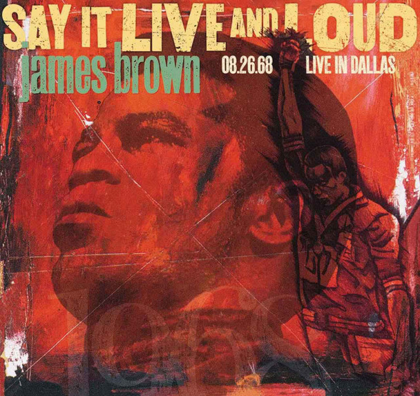 James Brown - Say It Live And Loud (08.26.68 Live In Dallas) Vinyl Record Album Art