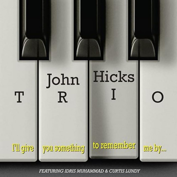 John Hicks Trio - I'll Give You Something To Remember Me By... Vinyl Record Album Art