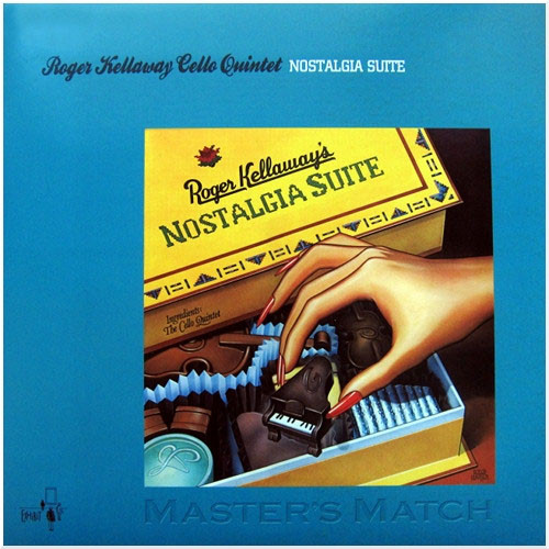 The Roger Kellaway & Cello Quintet - Nostalgia Suite Vinyl Record Album Art