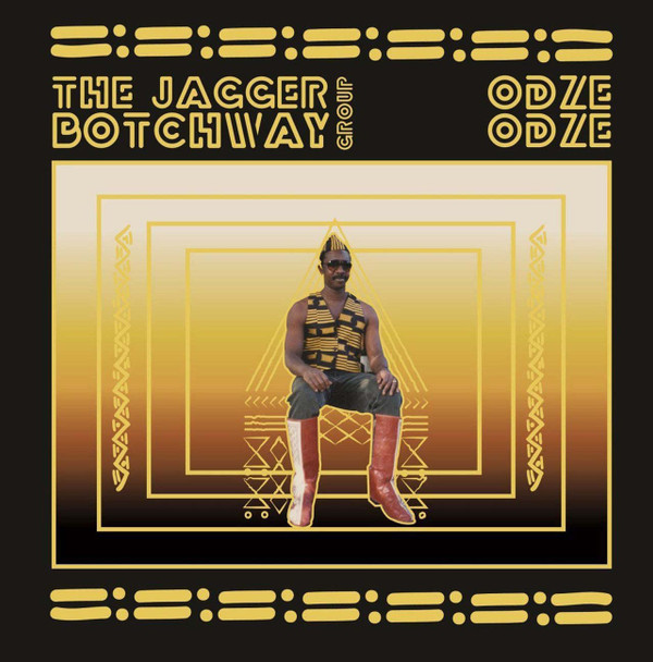 The Jagger Botchway Group - Odze Odze Vinyl Record Album Art