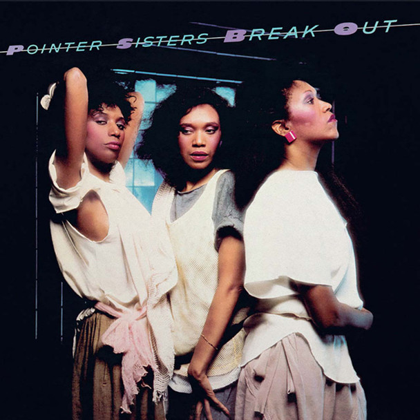 Pointer Sisters - Break Out Vinyl Record Album Art