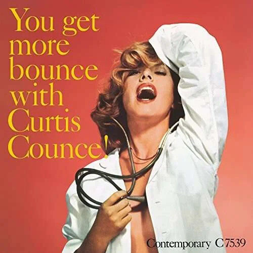 The Curtis Counce Group - You Get More Bounce With Curtis Counce! Vinyl Record Album Art