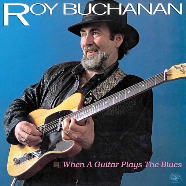 Roy Buchanan - When A Guitar Plays The Blues Vinyl Record Album Art