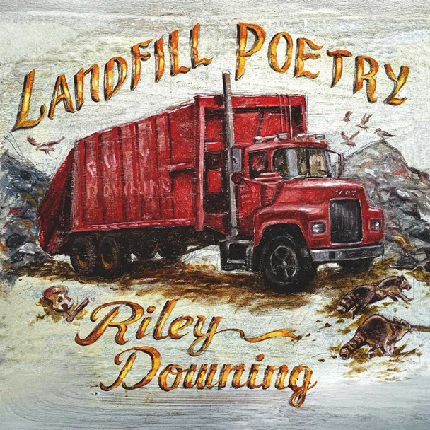 Riley Downing - Landfill Poetry Vinyl Record Album Art