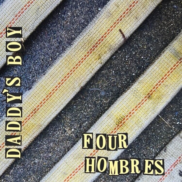 Daddys Boy - Four Hombres Vinyl Record Album Art