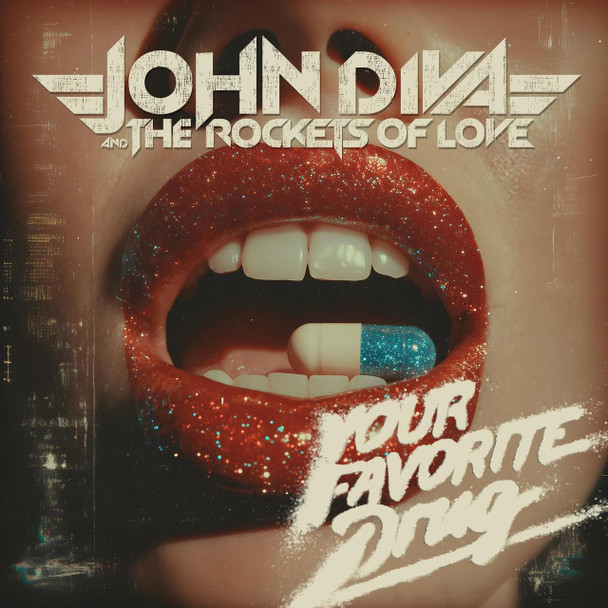 John Diva & The Rockets Of Love - Your Favorite Drug Vinyl Record Album Art