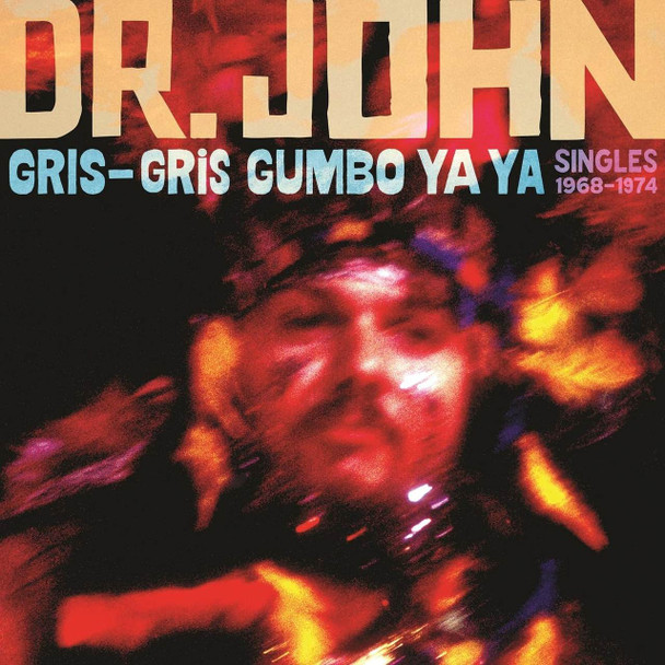 Dr. John - Gris-Gris Gumbo Ya Ya: Singles 1968-1974 Vinyl Record Album Art