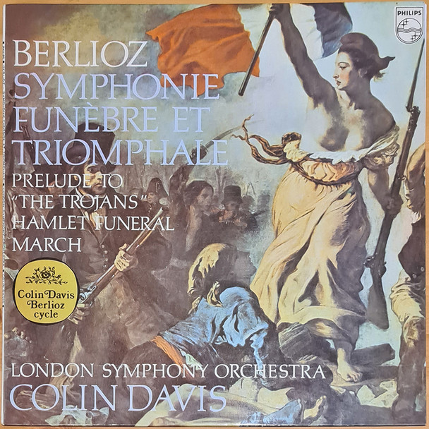 Berlioz, London Symphony Orchestra, Colin Davis - Symphonie Funèbre Et Triomphale / Prelude To "The Trojans" / Hamlet Funeral March (LP) in NM Condition - 1969 Australian Pressing