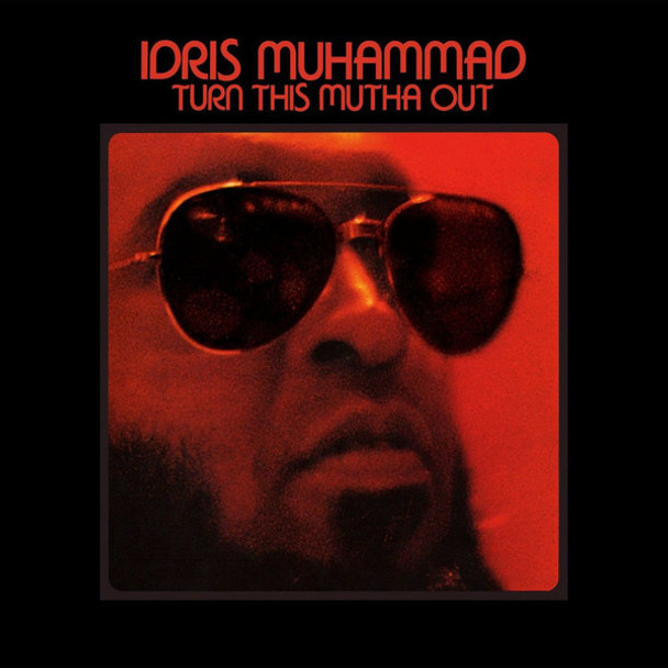 Idris Muhammad - Turn This Mutha Out Vinyl Record Album Art