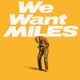 Miles Davis - We Want Miles Vinyl Record Album Art