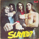 The vinyl record album artwork of Slade's Slayed? LP