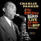 Charlie Parker - The Long Lost Bird Live Afro-Cubop Recordings Vinyl Record Album Art
