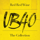 UB40 - Red Red Wine (The Collection) Vinyl Record Album Art