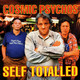 Cosmic Psychos - Self Totalled Vinyl Record Album Art Cosmic Psychos - Self Totalled Vinyl Record Album Art