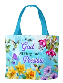 All Things Are Possible Canvas Tote bag with floral design, hummingbirds, and inspirational quote on light blue.