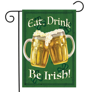 Be Irish St. Patrick's Day Garden Flag