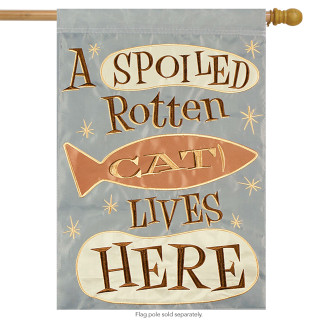 Spoiled Cat Lives Here Applique House Flag Spoiled Cat Lives Here Applique House Flag