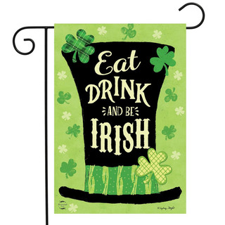Eat Drink and Be Irish St. Patrick's Day Garden Flag
