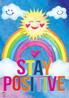 Stay Positive Inspirational Garden Flag