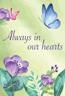 Briarwood Lane Always In Our Hearts Garden Flag with colorful butterflies and flowers design.