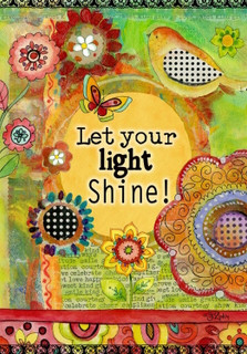 Let Your Light Shine Inspirational Spring Garden Flag