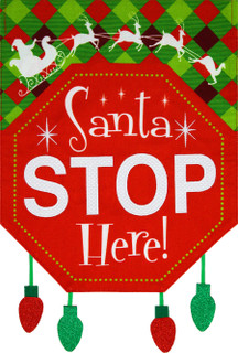 Santa Stop Here Christmas Burlap Garden Flag