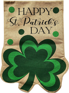 Briarwood Lane Happy St. Patrick's Day shamrock burlap garden flag with green four-leaf clover design.